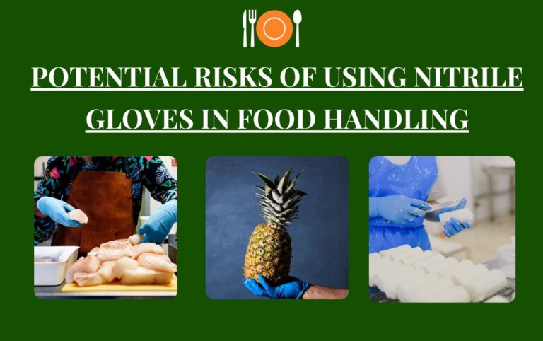 Potential risks of nitrile gloves in food handling: examples of food preparation with nitrile gloves.