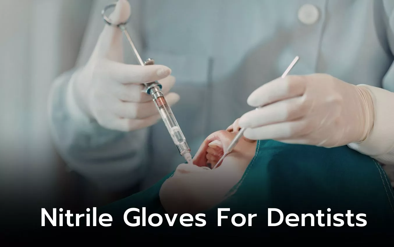 Dentist in nitrile gloves giving a patient an injection. Text: Nitrile Gloves For Dentists.